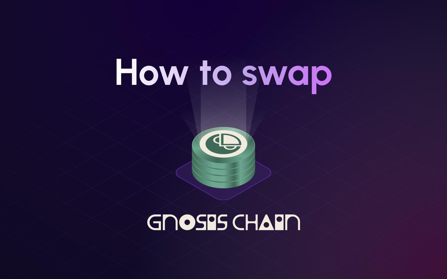 How to Swap Tokens on Gnosis