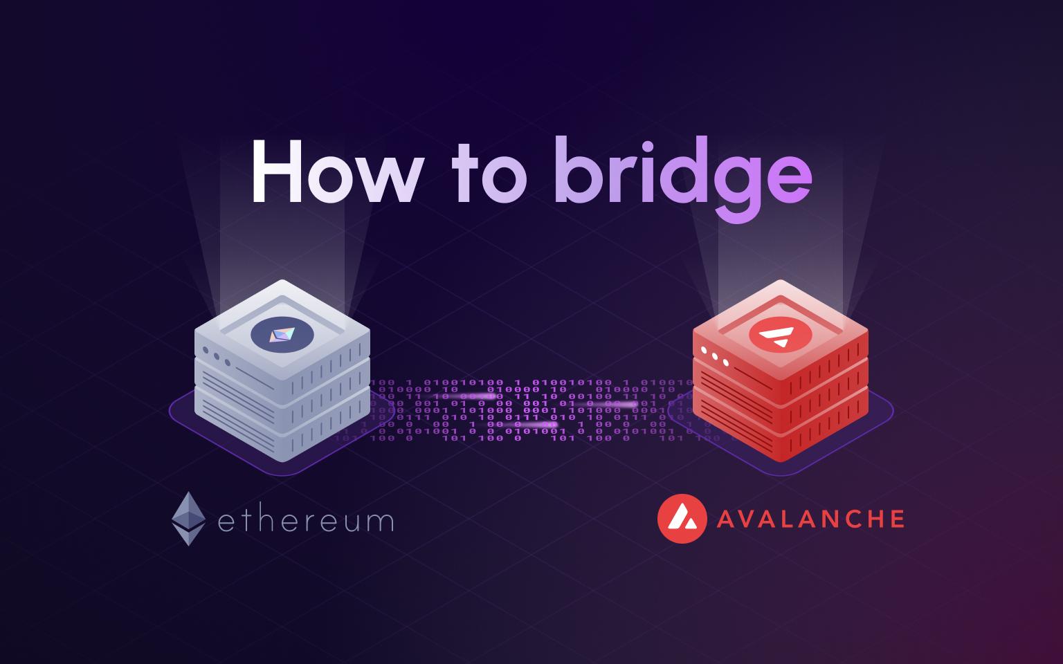 How to Bridge Tokens from Ethereum to Avalanche