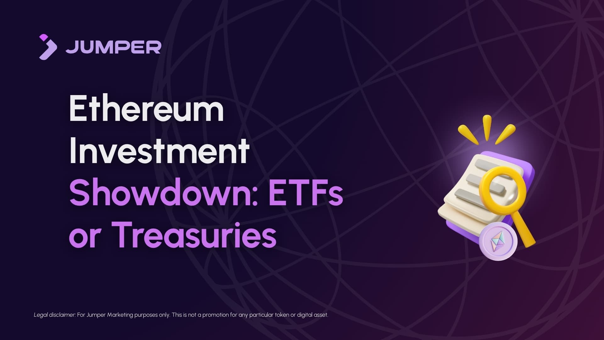 Jumper Learn | Ethereum Treasuries vs. ETFs: Which Is the...