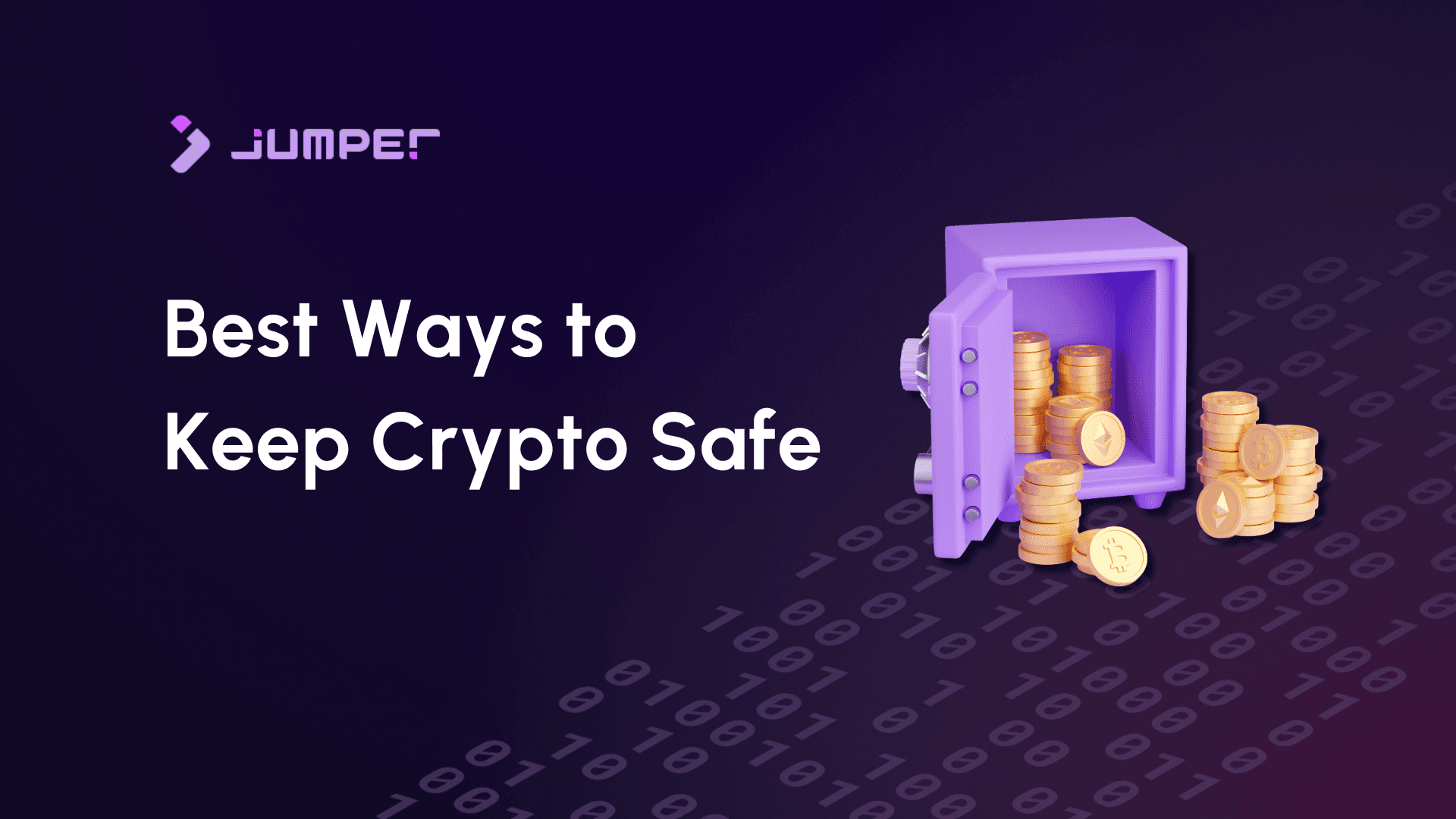 What Is the Best Way to Keep Your Crypto Safe?