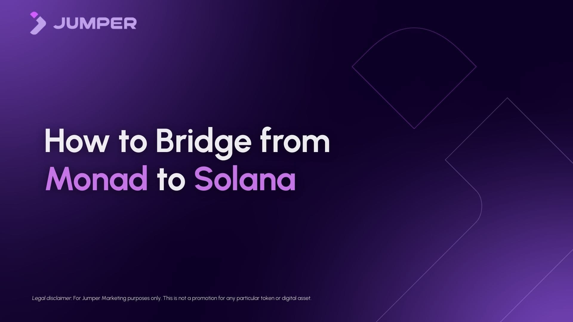 How to Bridge from Monad to Solana