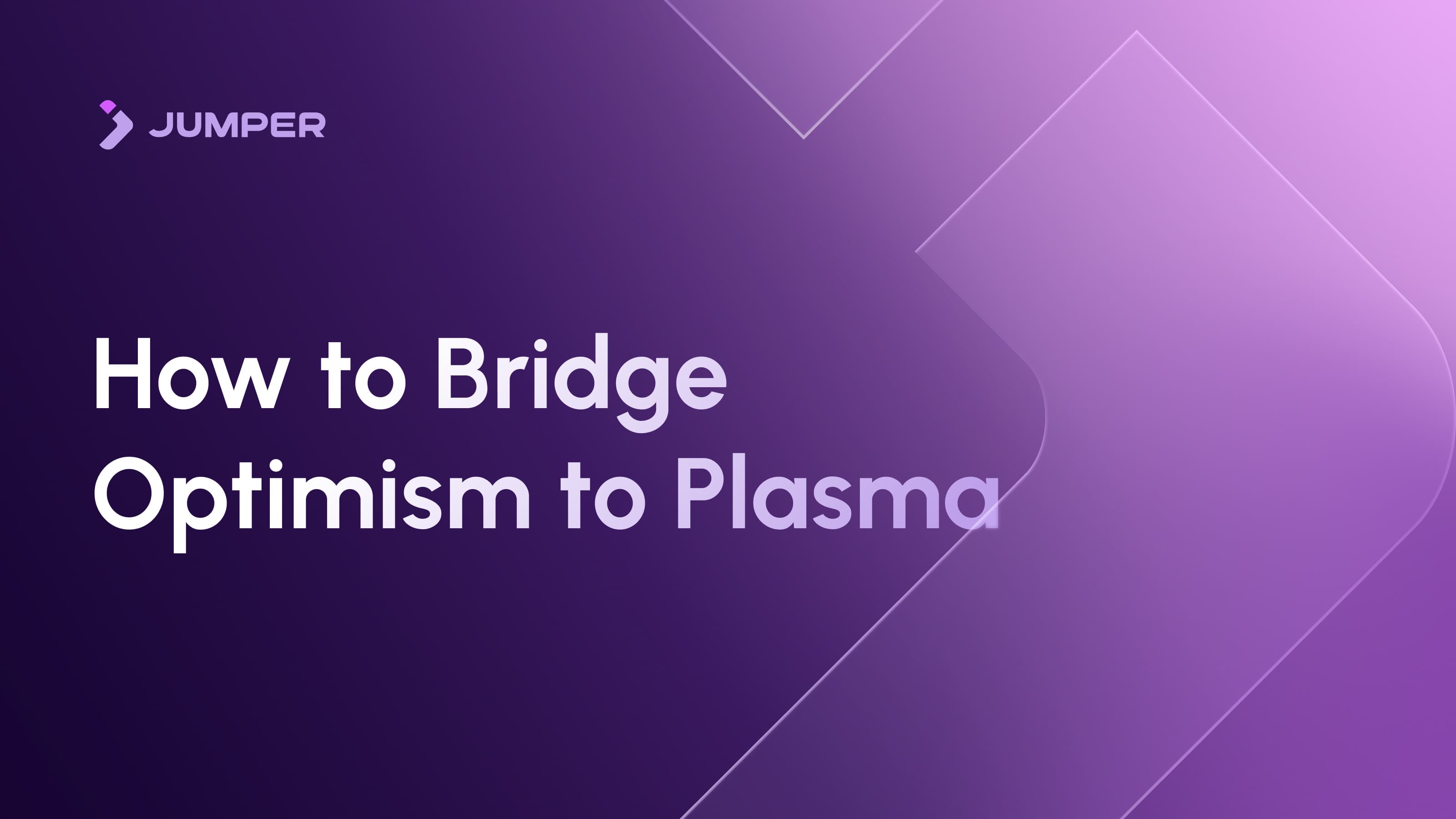 How to Bridge from Optimism to Plasma