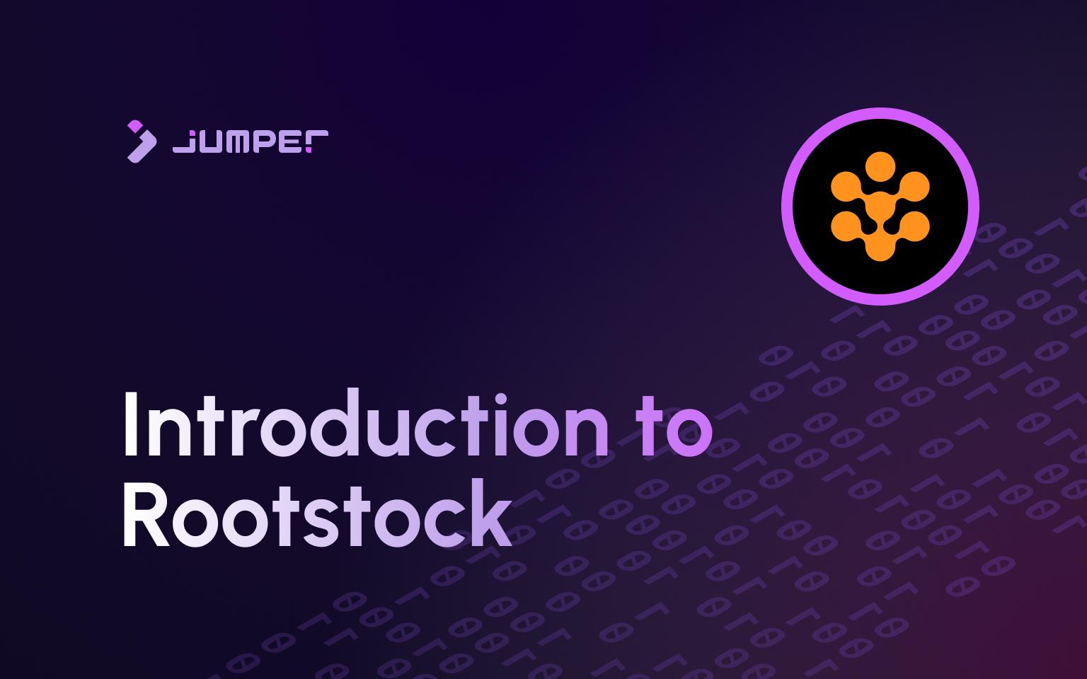 Rootstock is Live on Jumper!