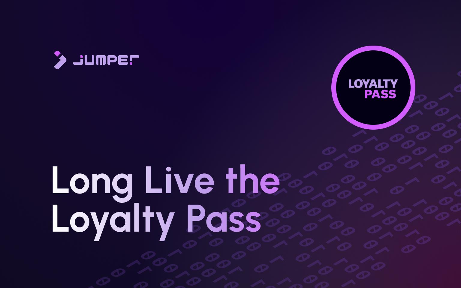 Long Live the Jumper Loyalty Pass