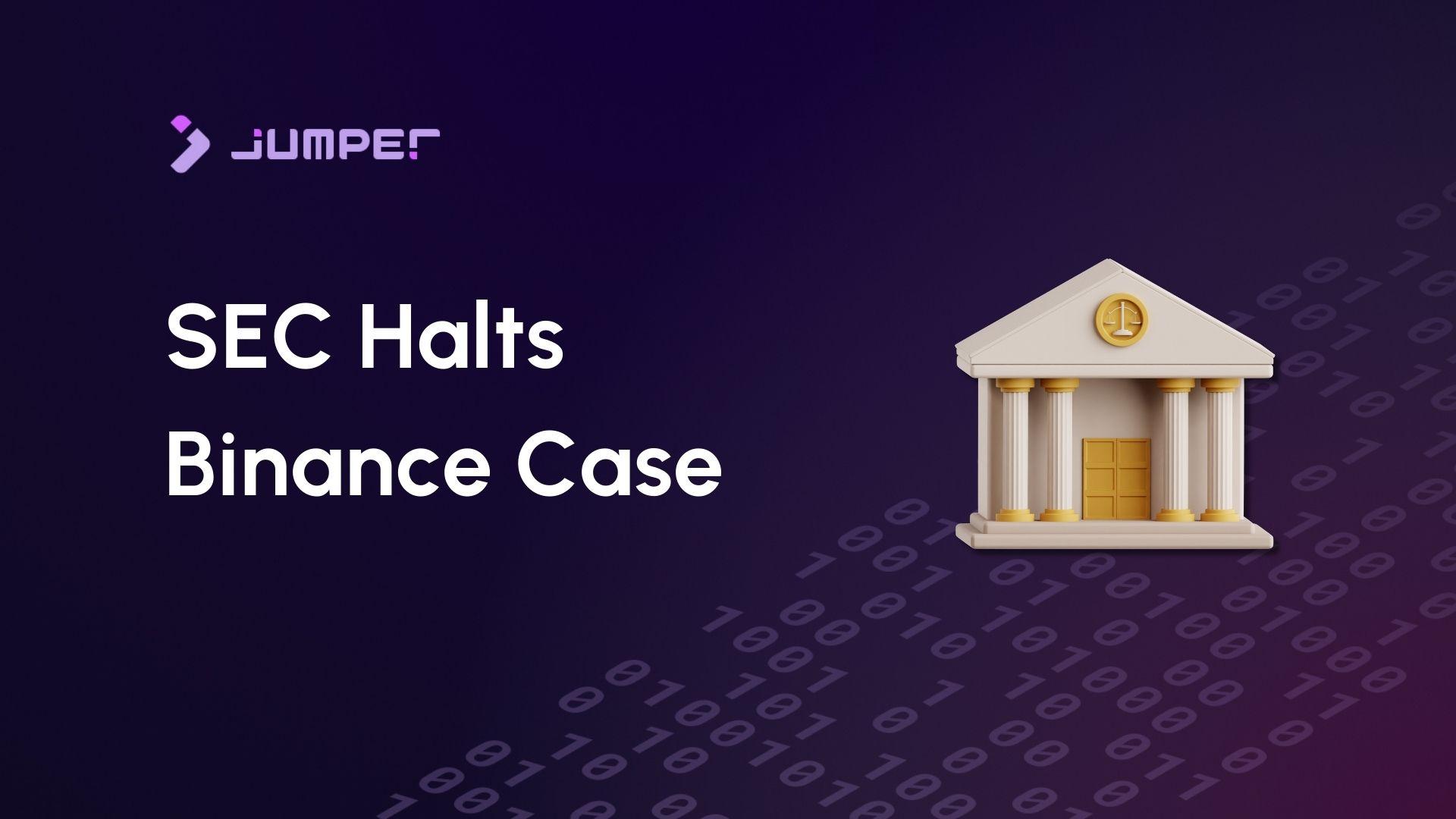 SEC Case Against Binance Put on Hold