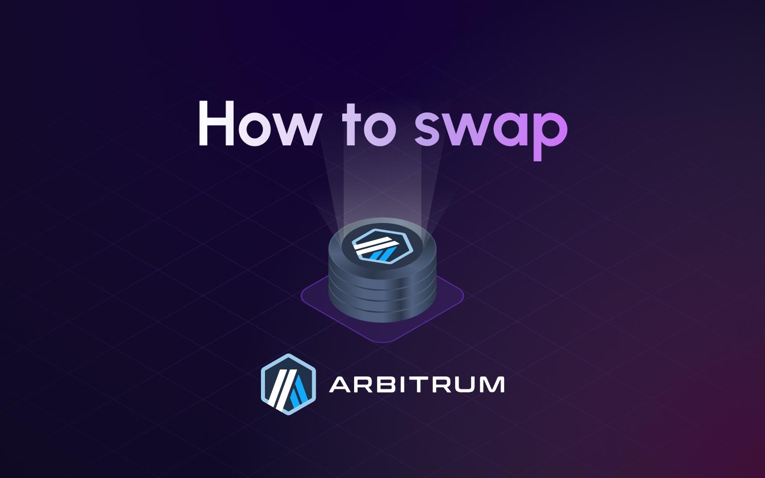 How to Swap Tokens on Arbitrum