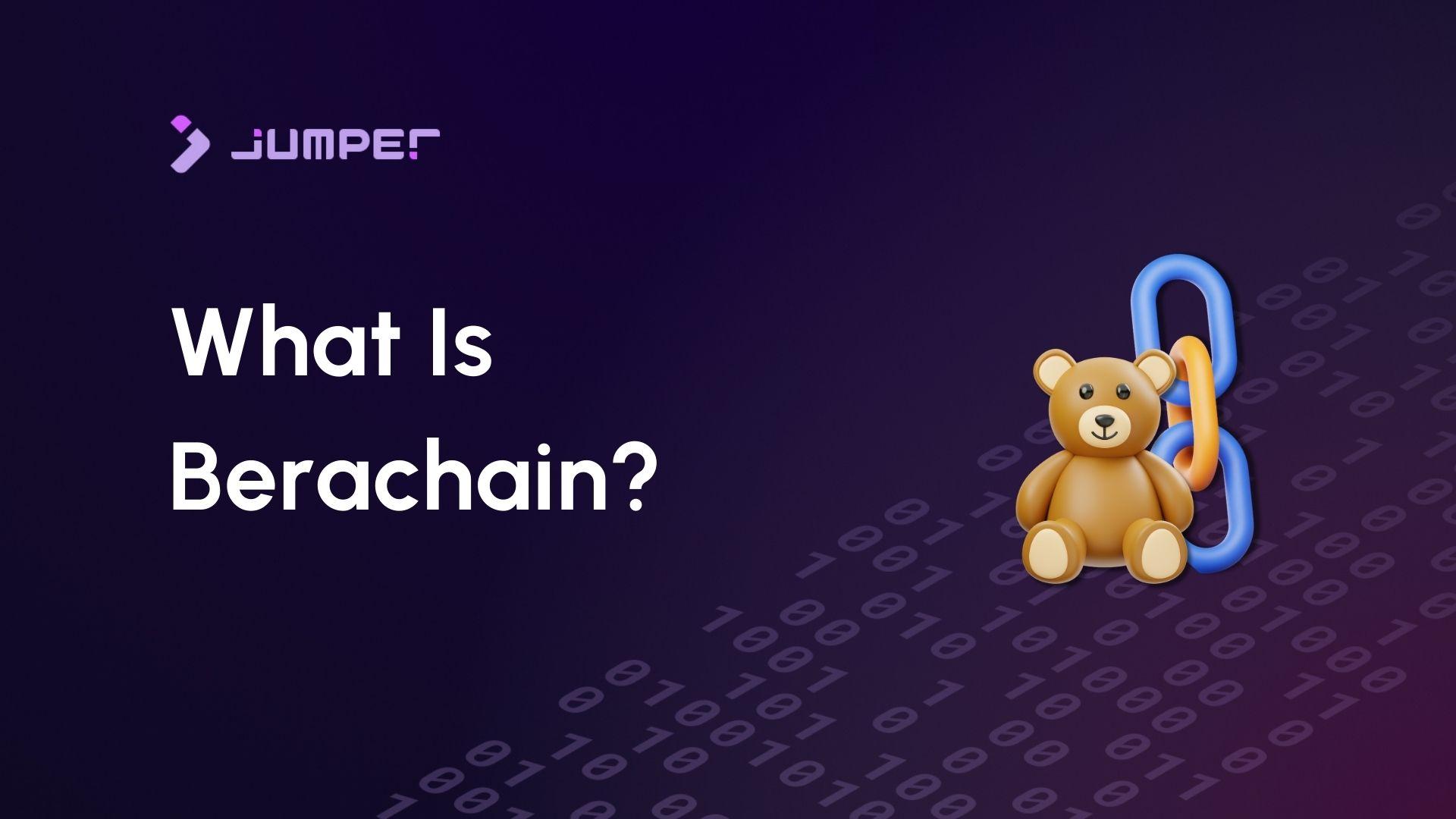 What Is Berachain?