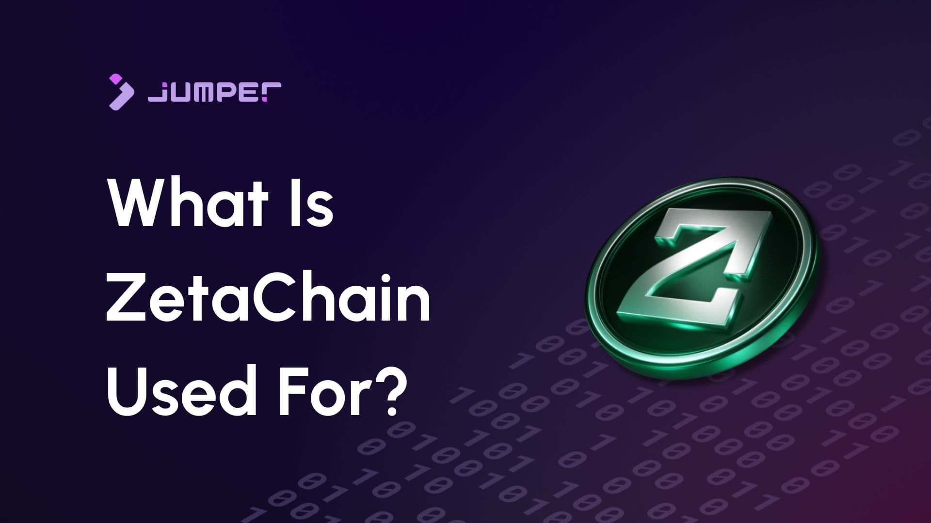 What Is ZetaChain Used For?