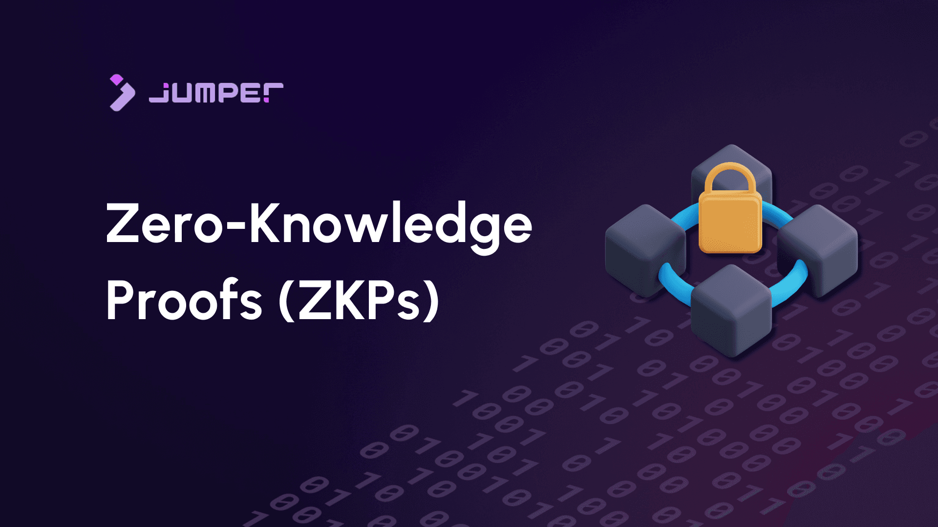 What Are Zero-Knowledge Proofs (ZKPs)?