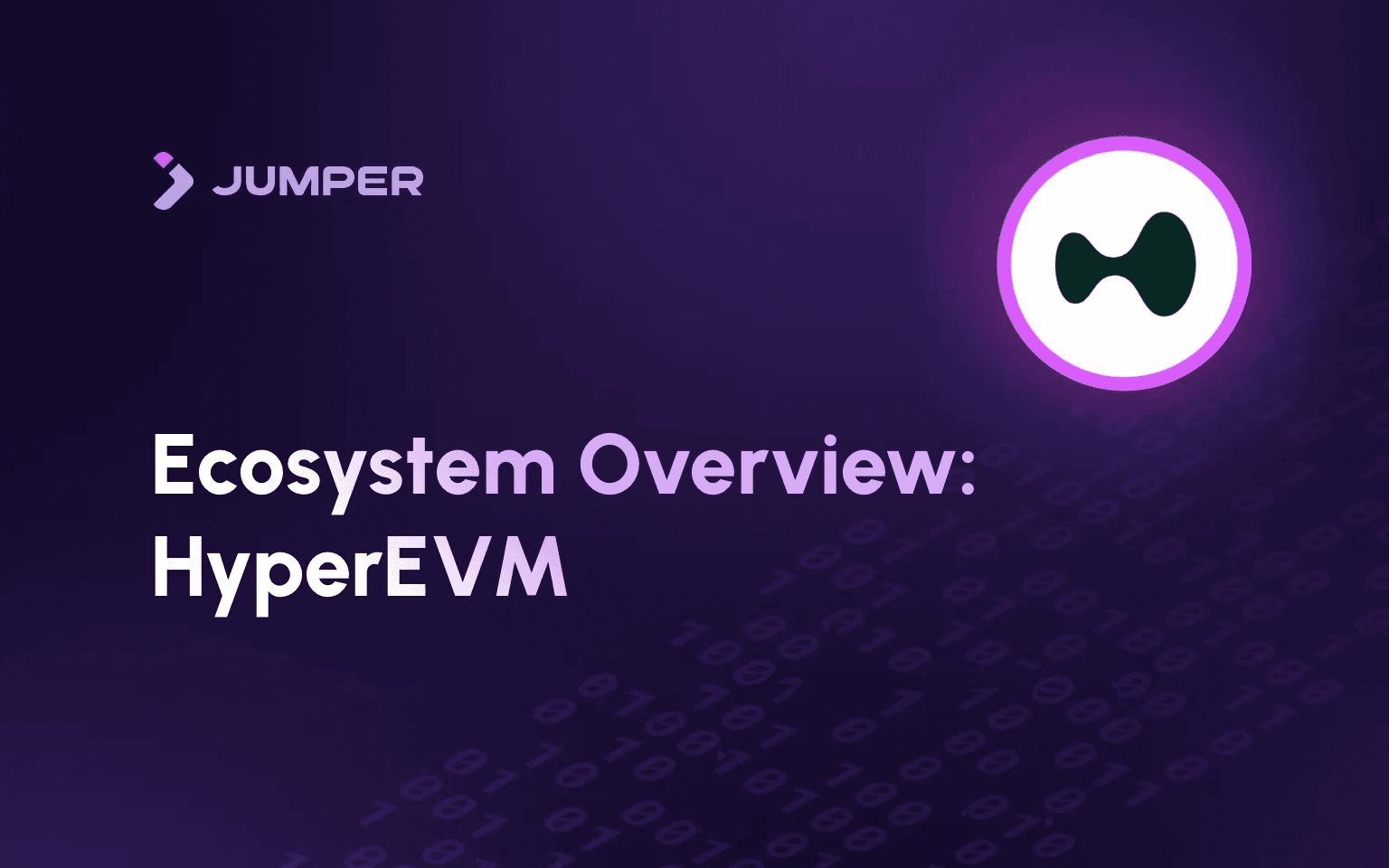 How to Bridge to HyperEVM and Explore the Ecosystem