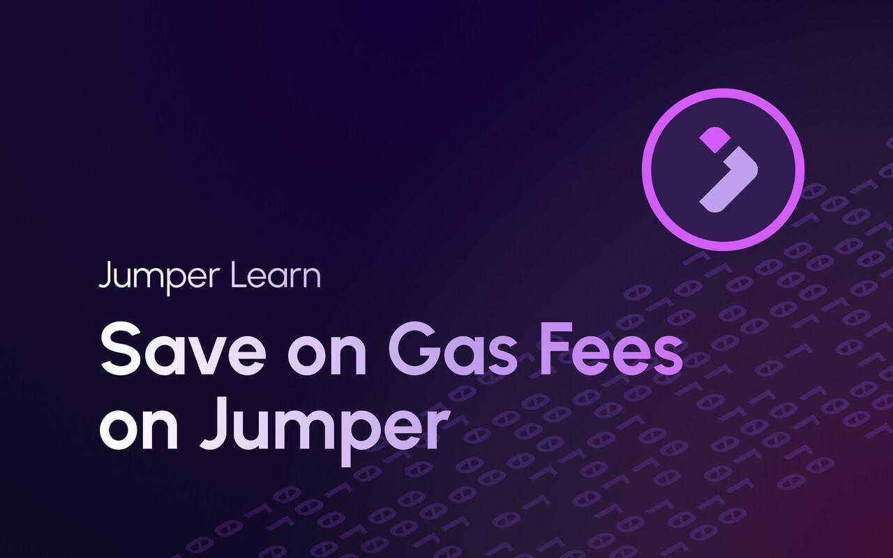 The Right Time to Trade on Jumper and Save on Gas Fees