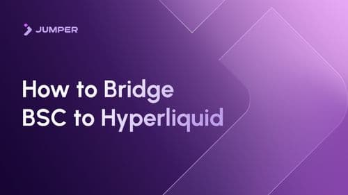 How to Bridge from BSC to Hyperliquid
