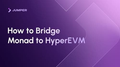 How to Bridge from Monad to HyperEVM
