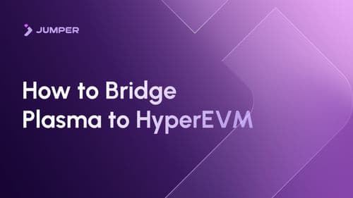 How to Bridge from Plasma to HyperEVM